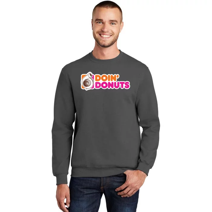 Doin Donuts Funny Racing Drift Car Enthusiast Tall Sweatshirt