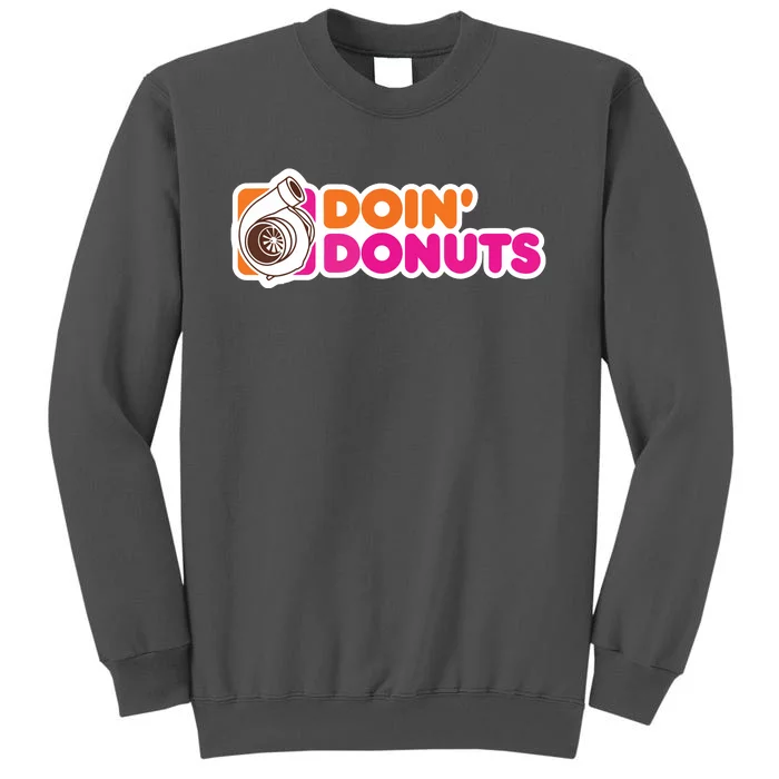 Doin Donuts Funny Racing Drift Car Enthusiast Tall Sweatshirt