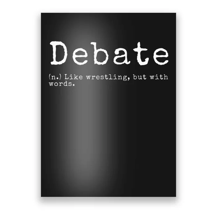 Debate Definition Funny Debate Team Gift Poster