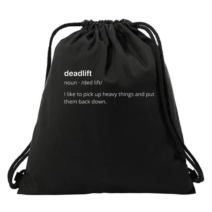 Deadlift Definition Funny Gym Humor Pump Cover Drawstring Bag