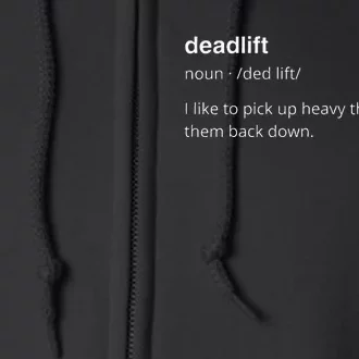 Deadlift Definition Funny Gym Humor Pump Cover Full Zip Hoodie