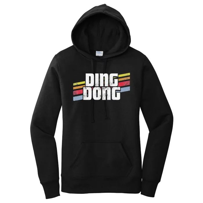 Ding Dong Funny Sayings Sarcastic Humor Joke Novelty Gift Women's Pullover Hoodie