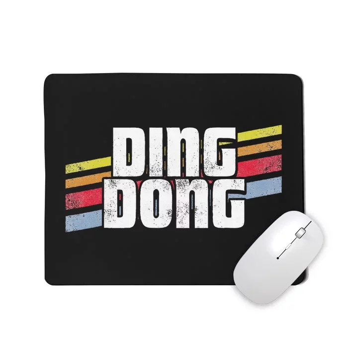 Ding Dong Funny Sayings Sarcastic Humor Joke Novelty Gift Mousepad