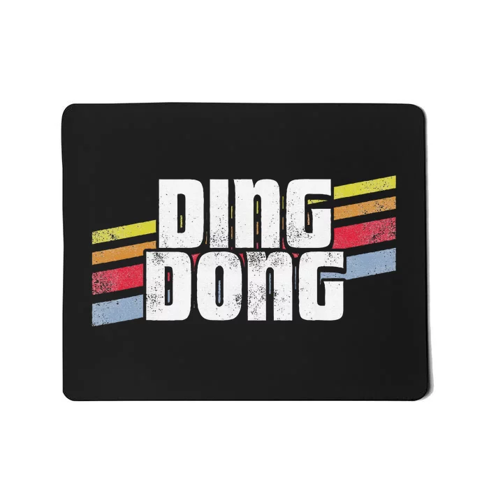 Ding Dong Funny Sayings Sarcastic Humor Joke Novelty Gift Mousepad