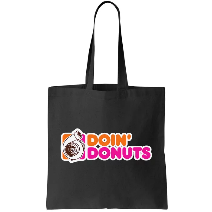 Doin Donuts Funny Racing & Drift Car Enthusiast Tote Bag