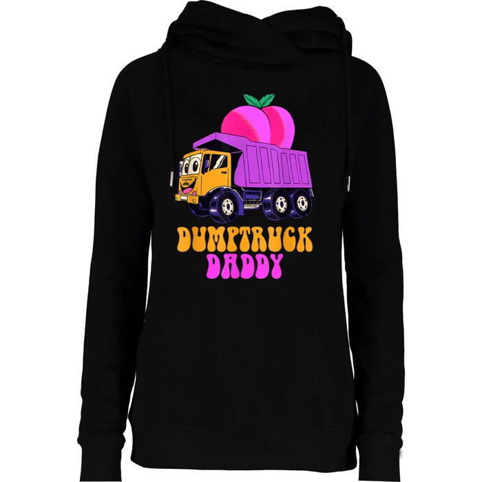 Dumptruck Daddy Funny Womens Funnel Neck Pullover Hood