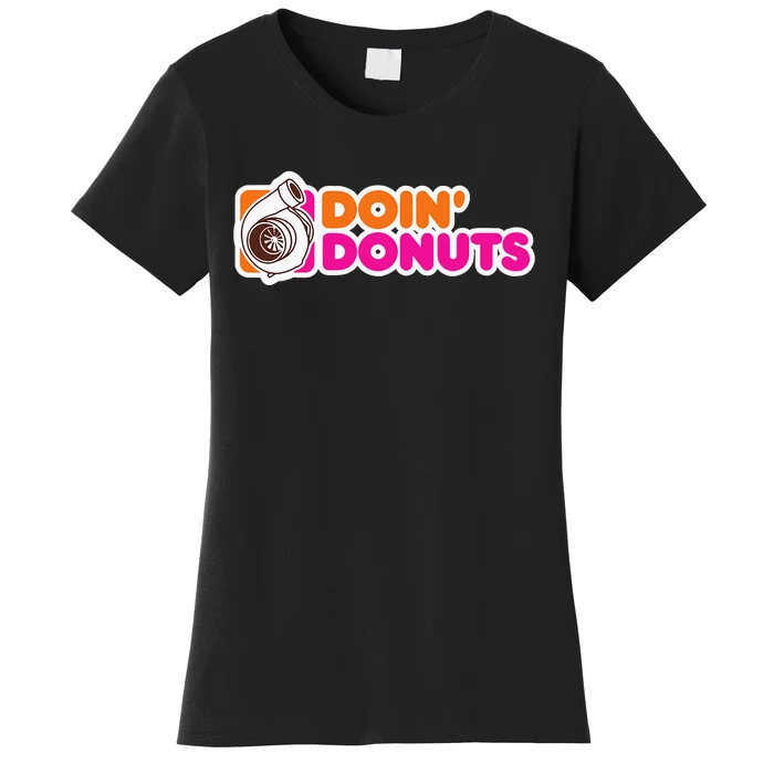 Doin Donuts FunnyRacing & Drift Car Enthusiast Women's T-Shirt