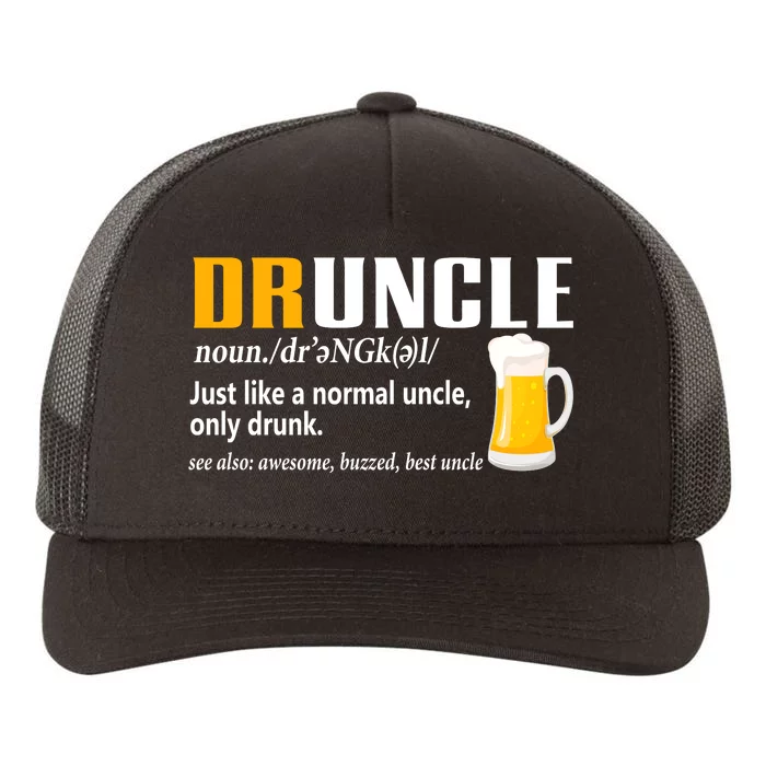 Druncle Definition Funny Gift For Uncle Present Novelty Yupoong Adult 5-Panel Trucker Hat