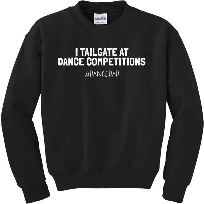 Dance Dad Funny Dancing Daddy Proud Dancer Dad I Finance Kids Sweatshirt