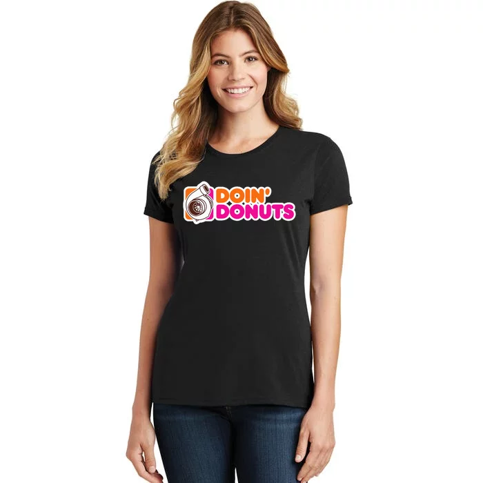 Doin Donuts Funny Racing & Drift Car Enthusiast Women's T-Shirt