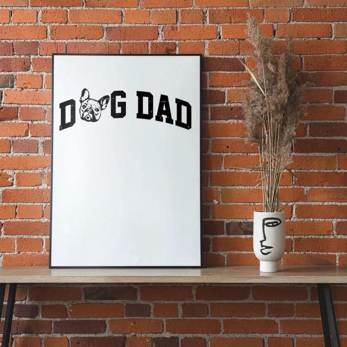 Dog Dad French Bulldog Poster