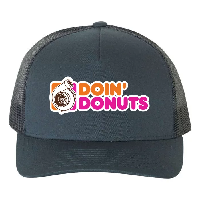 Doin' Donuts Gift Funny Racing And Drift Car Enthusiast Gift Yupoong Adult 5-Panel Trucker Hat