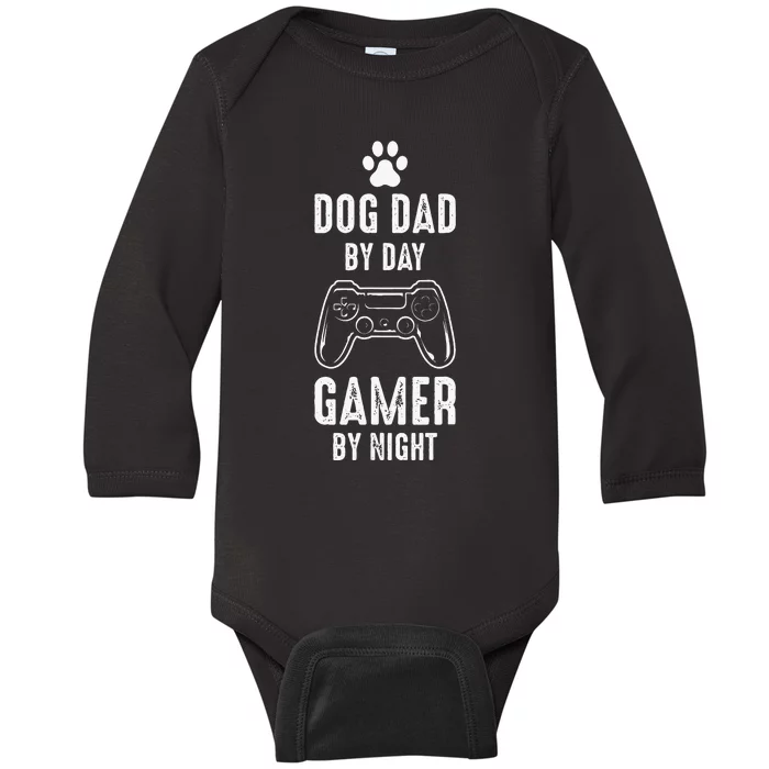 Dog Dads Gamer Dog Dad By Day Gamer By Night Dog Dad Gaming Baby Long Sleeve Bodysuit