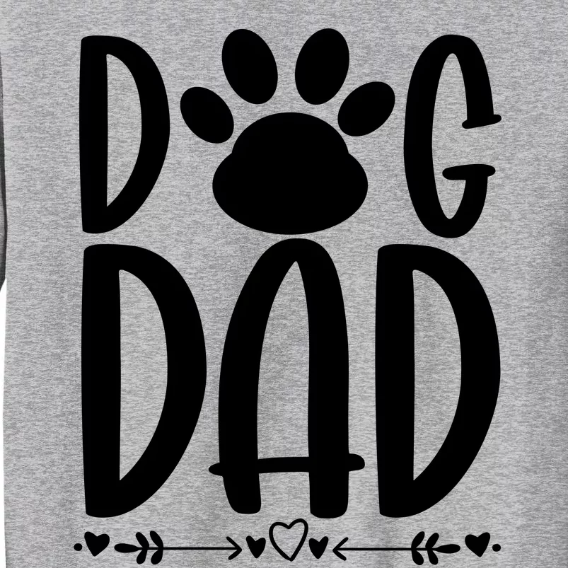 Dog Dad Gift Tall Sweatshirt