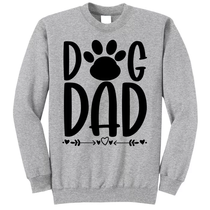 Dog Dad Gift Tall Sweatshirt