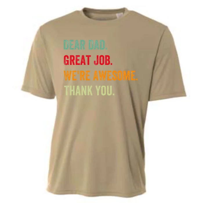 Dear Dad Great Job Were Awesome Thank Fathers Day Cooling Performance Crew T-Shirt