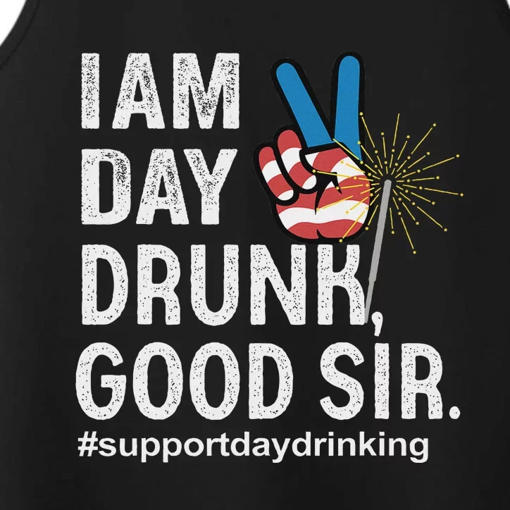 Day Drunk Good Sir Funny 4th Of July Design Performance Tank