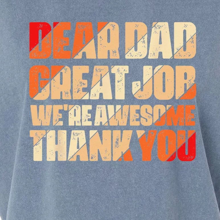 Dear Dad Great Job We Are Awesome Thank You Fathers Day Garment-Dyed Women's Muscle Tee