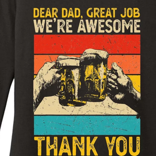 Dear Dad Great Job We're Awesome Thank You Womens CVC Long Sleeve Shirt