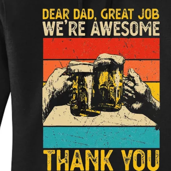 Dear Dad Great Job We're Awesome Thank You Women's Pullover Hoodie