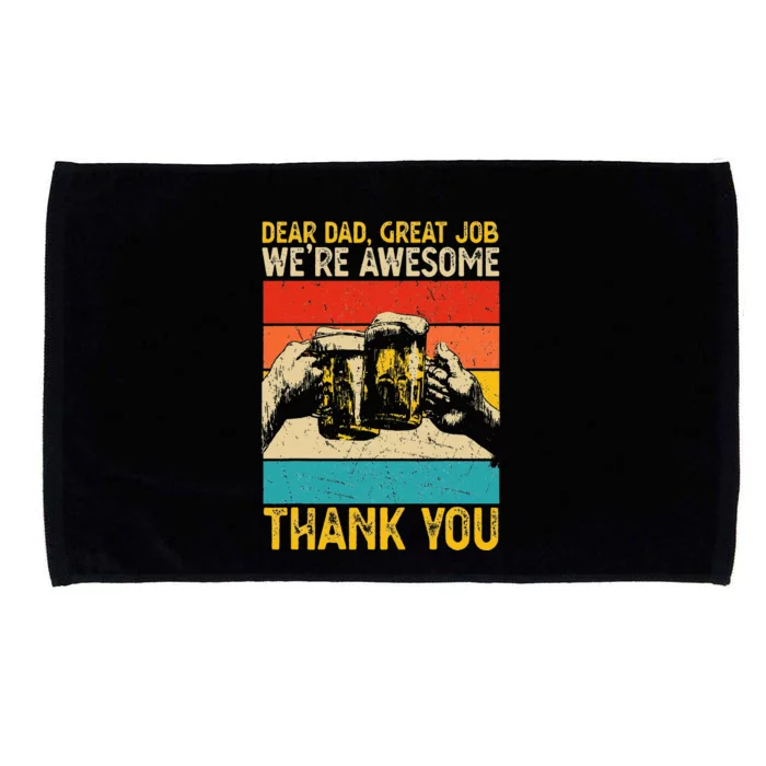 Dear Dad Great Job We're Awesome Thank You Microfiber Hand Towel