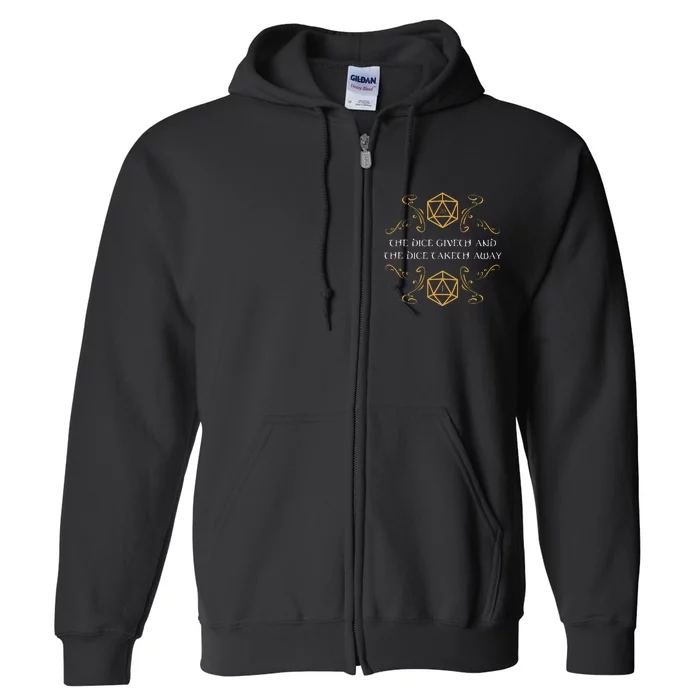 D20 Dice Giveth and Taketh Away Funny Nerdy Full Zip Hoodie