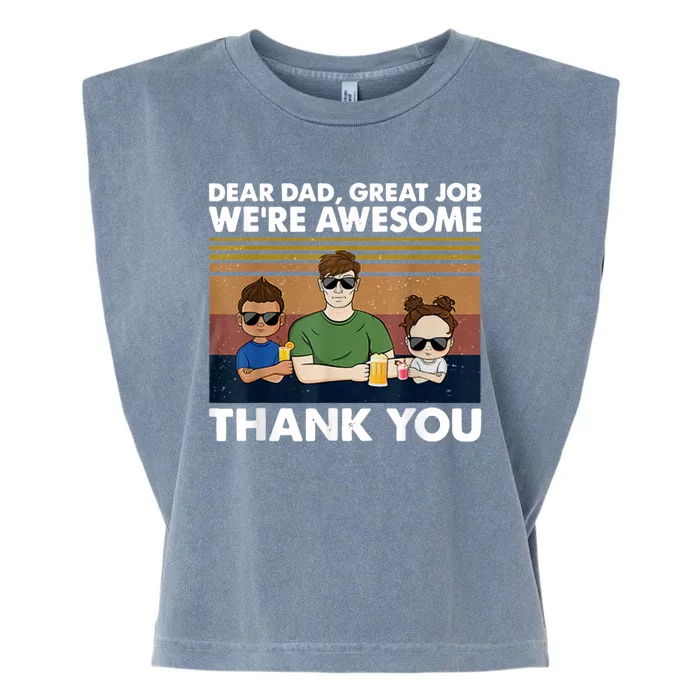 Dear Dad Great Job Were Awesome Thank You Garment-Dyed Women's Muscle Tee