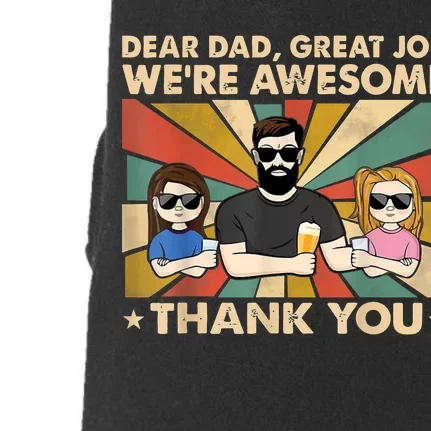 Dear Dad Great Job Were Awesome Thank You Father Day Tees Doggie 3-End Fleece Hoodie