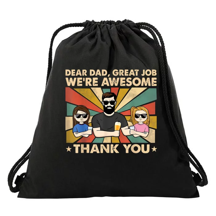 Dear Dad Great Job Were Awesome Thank You Father Day Tees Drawstring Bag