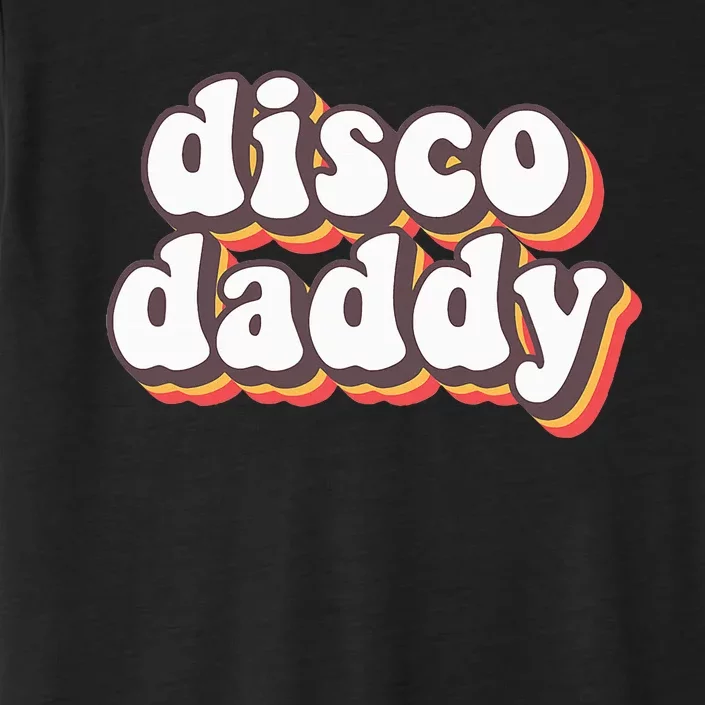 Disco Daddy Groovy Retro Hippie 70s Disco ChromaSoft Performance T-Shirt