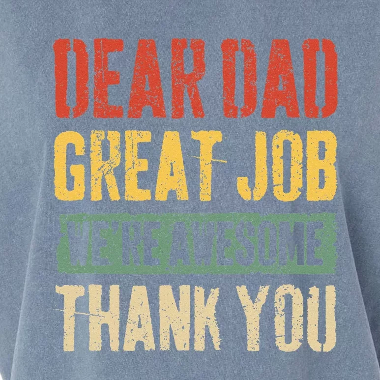 Dear Dad Great Job Were Awesome Thank You Father Garment-Dyed Women's Muscle Tee