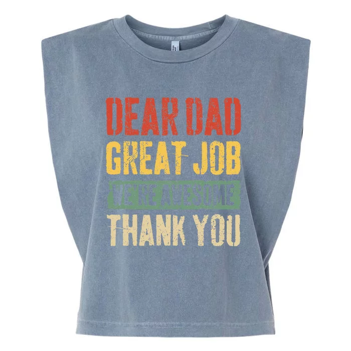 Dear Dad Great Job Were Awesome Thank You Father Garment-Dyed Women's Muscle Tee