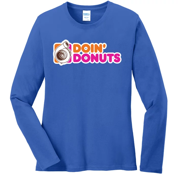 Doin' Donuts Gift Funny Racing And Drift Car Enthusiast Funny Gift Ladies Long Sleeve Shirt