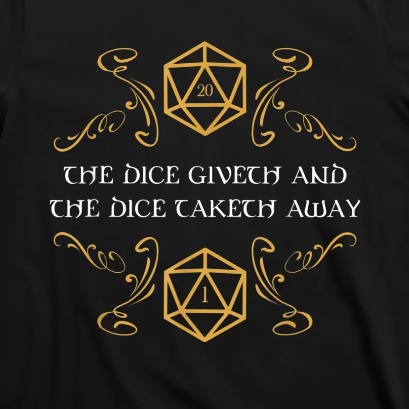 D20 Dice Giveth And Taketh Away Funny Nerdy T-Shirt