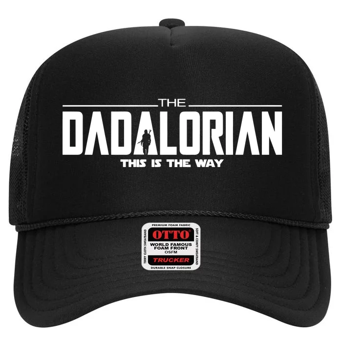 Dadalorian Dad Husband Gift FatherS Day High Crown Mesh Trucker Hat