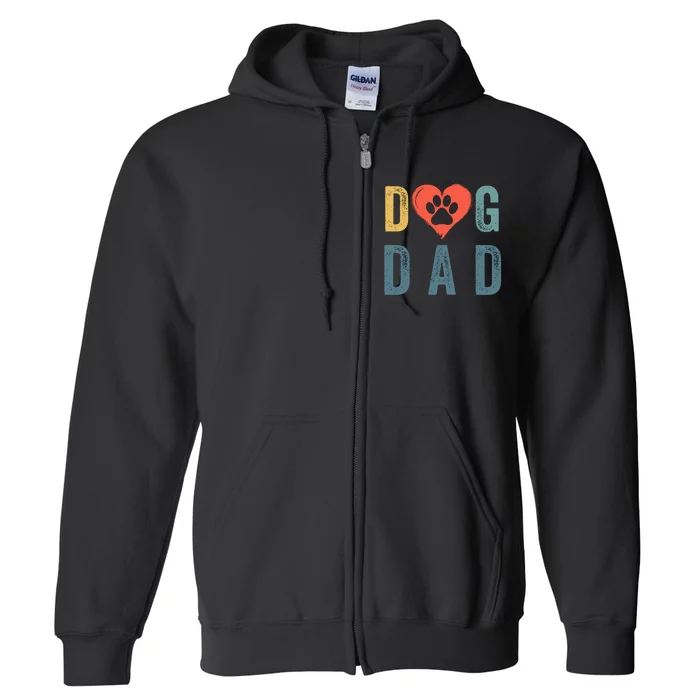 Dog Dad Happy FatherS Day Puppy Dad Dog Daddy Loving Dad Dog Parent Dog Lover Full Zip Hoodie