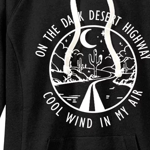 Dark Desert Highway Cool Wind In My Hair Adventure Women's Fleece Hoodie