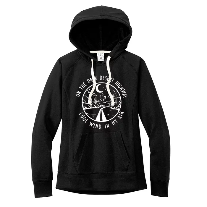 Dark Desert Highway Cool Wind In My Hair Adventure Women's Fleece Hoodie