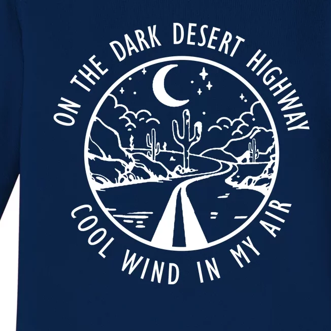 Dark Desert Highway Cool Wind In My Hair Adventure Baby Long Sleeve Bodysuit