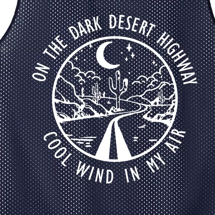 Dark Desert Highway Cool Wind In My Hair Adventure Mesh Reversible Basketball Jersey Tank