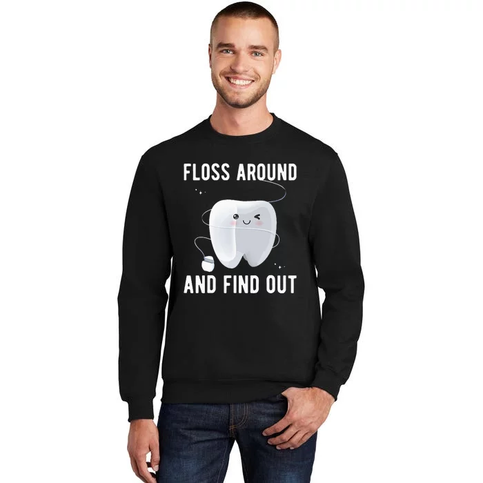 Dentistry Dental Hygienist Tall Sweatshirt