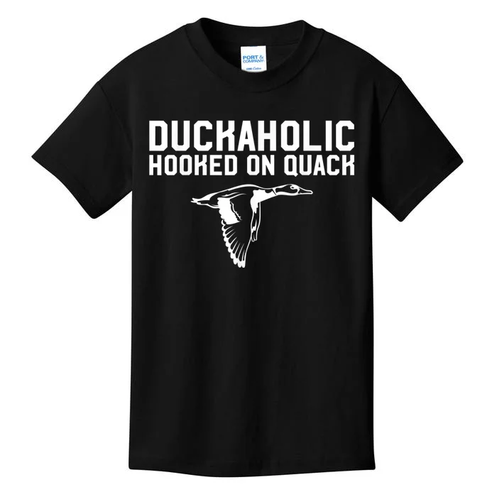 Duckaholic Duck Hunting Themed Duck Lovers Kids T-Shirt