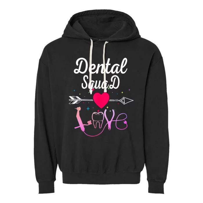 Dentist Dental Hygienist And Dental Assistant Squad Gift Garment-Dyed Fleece Hoodie