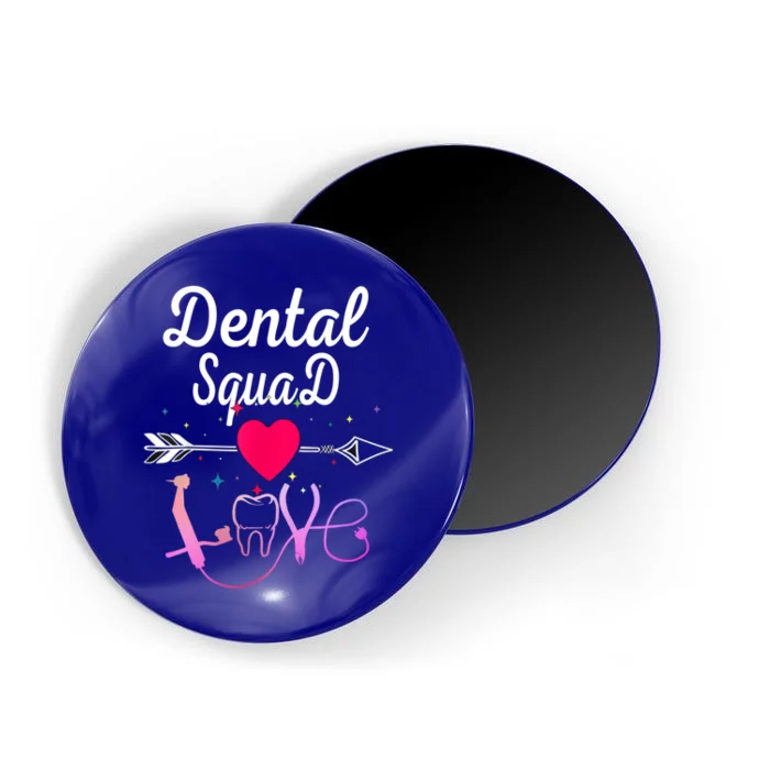 Dentist Dental Hygienist And Dental Assistant Squad Gift Magnet