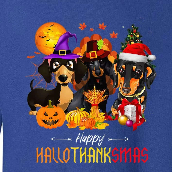 Dachshund Dog Halloween Merry Christmas Happy Hallothanksmas Toddler Sweatshirt