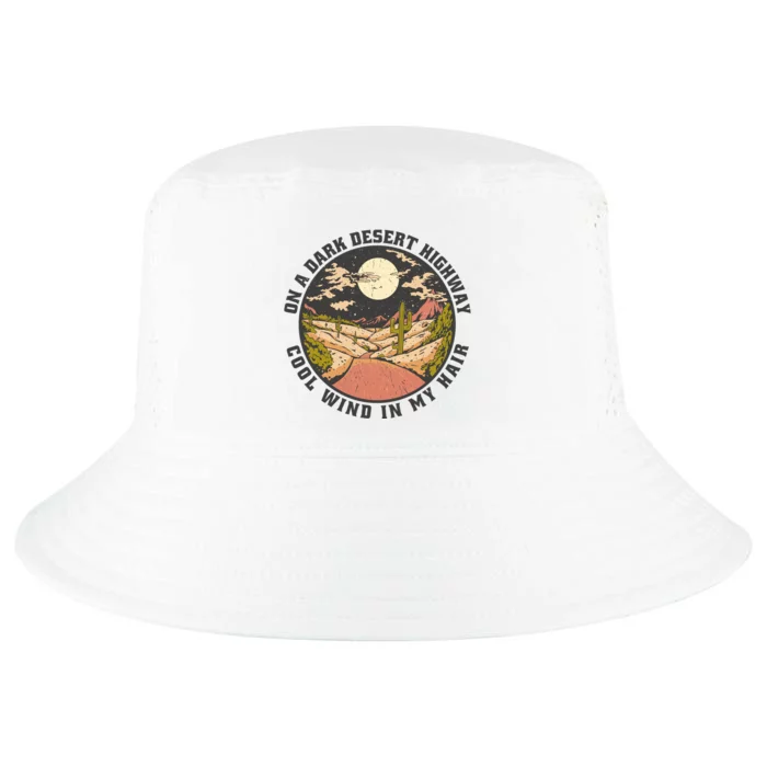 Dark Desert Highway Wind In My Hair Cool Comfort Performance Bucket Hat