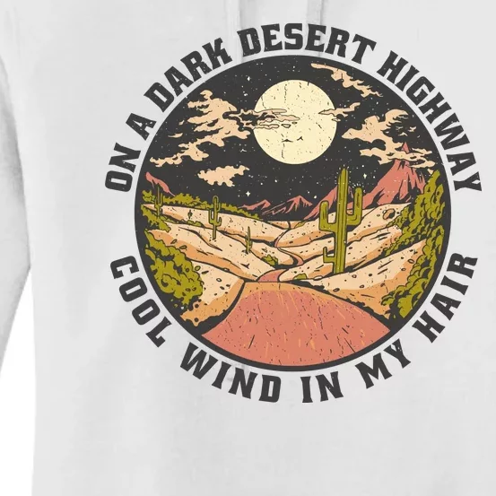 Dark Desert Highway Wind In My Hair Women's Pullover Hoodie