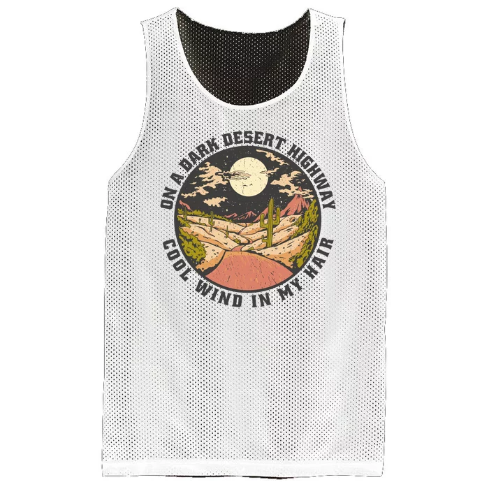 Dark Desert Highway Wind In My Hair Mesh Reversible Basketball Jersey Tank