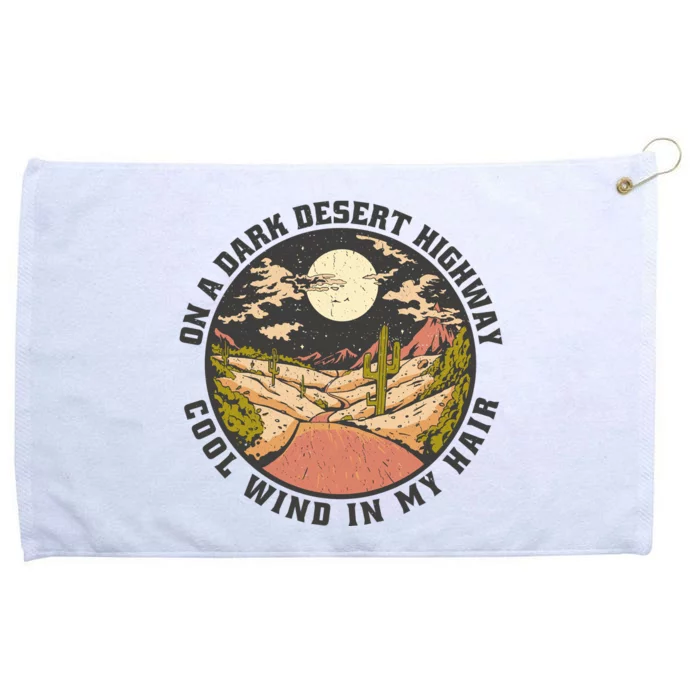 Dark Desert Highway Wind In My Hair Grommeted Golf Towel