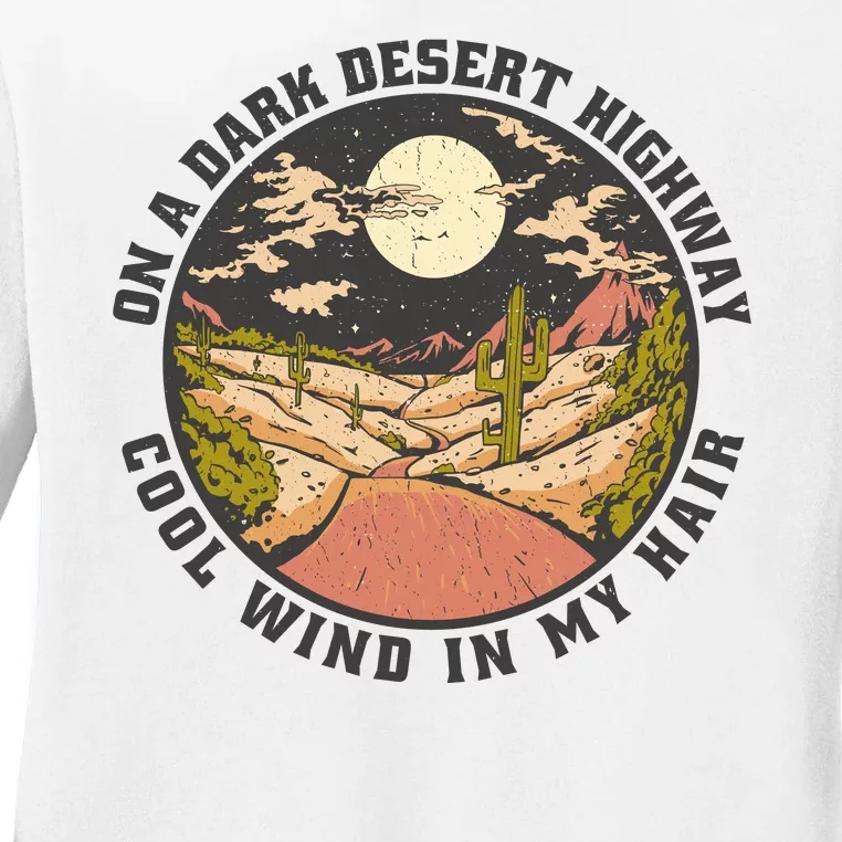 Dark Desert Highway Wind In My Hair Ladies Long Sleeve Shirt